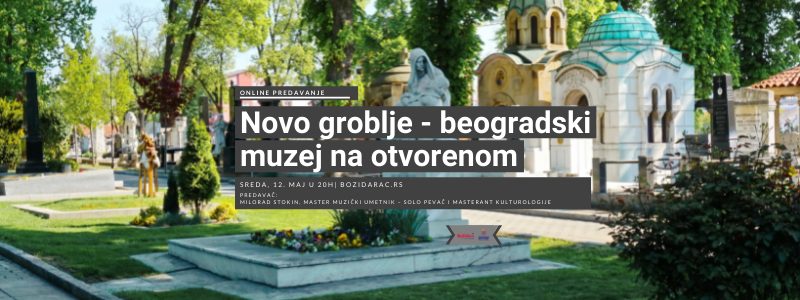 Ново гробље - београдски музеј на отвореном
